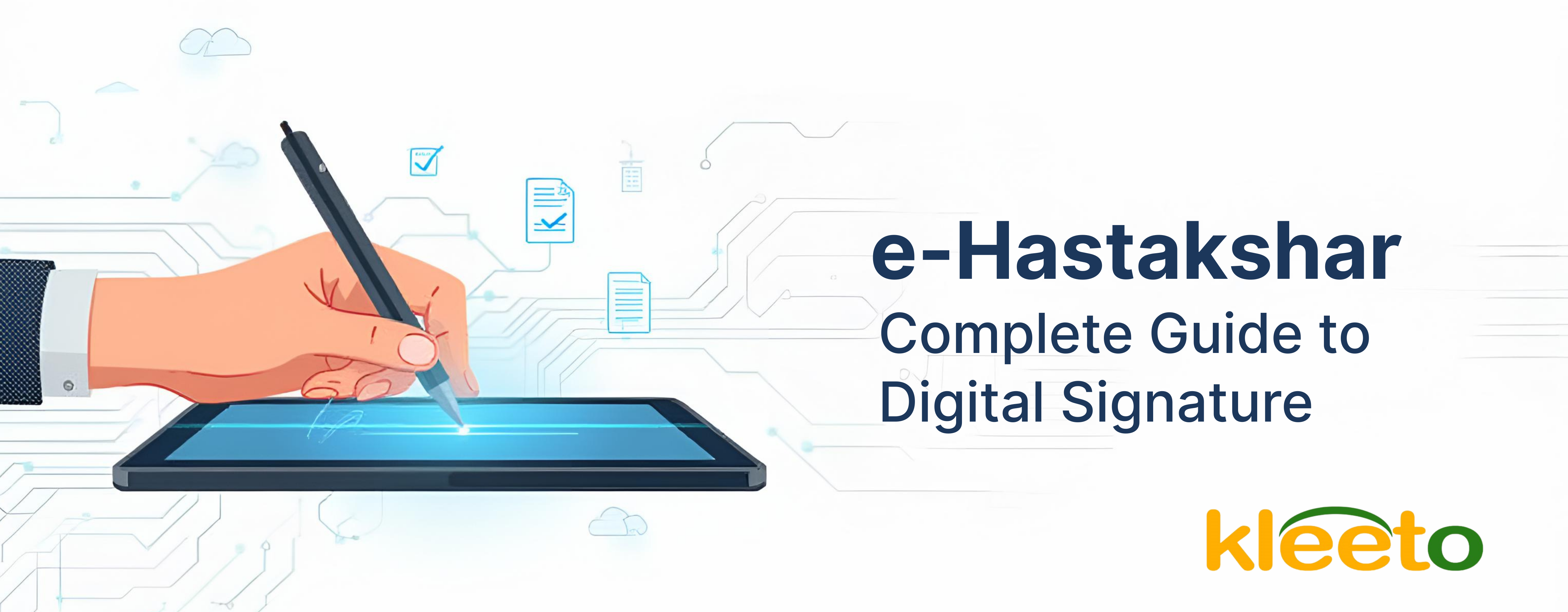 e-Hastakshar digital signature for secure document compliance